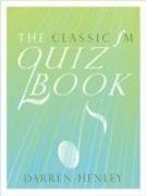 The Classic FM Quiz Book