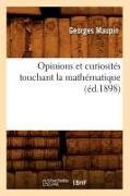 Opinions et curiosités touchant la mathématique (éd.1898)