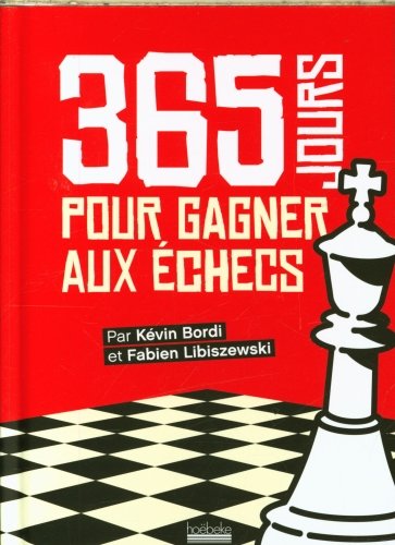 365 jours pour gagner aux échecs