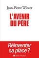 L'avenir du père : réinventer sa place ?