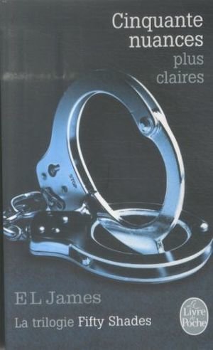 Cinquante Nuances Plus Claires (Fifty Shades, Tome 3)