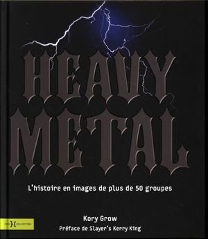 Heavy Metal : l'histoire en images de plus de 50 groupes