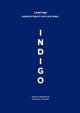 Indigo : teinture : fabrication et applications