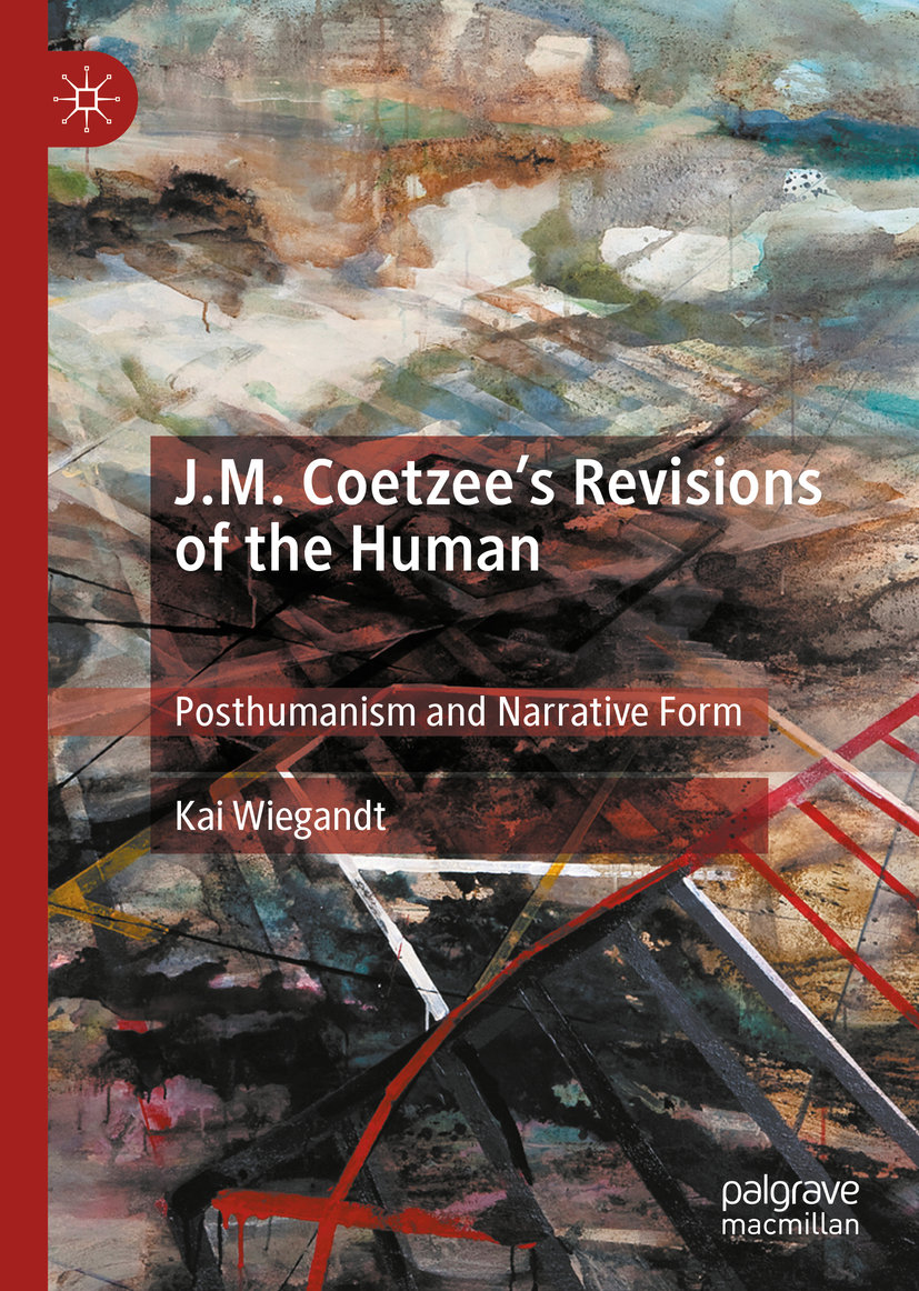 J.M. Coetzee´s Revisions of the Human