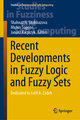 Recent Developments in Fuzzy Logic and Fuzzy Sets