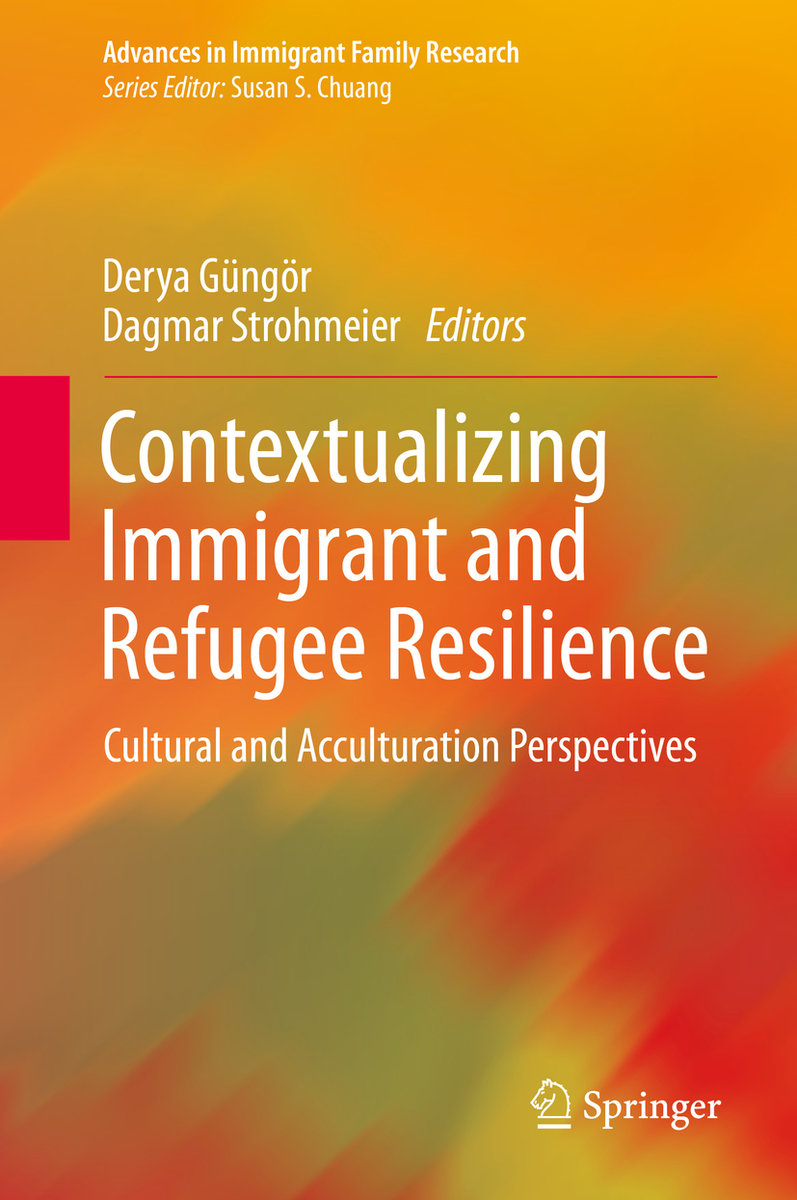 Contextualizing Immigrant and Refugee Resilience