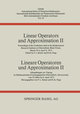 Linear Operators and Approximation II / Lineare Operatoren und Approximation II