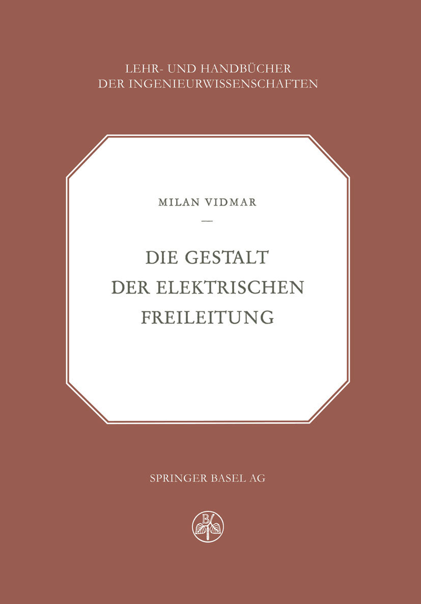 Die Gestalt der Elektrischen Freileitung