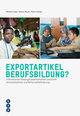 Exportartikel Berufsbildung?