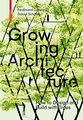 Growing Architecture