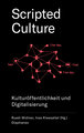 Scripted Culture (Deutsch)