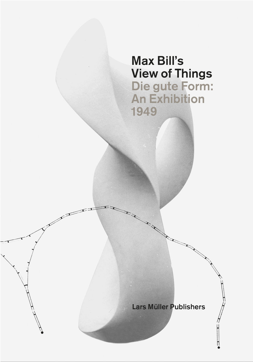 Max Bill´s View of Things