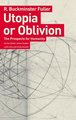 Utopia or Oblivion