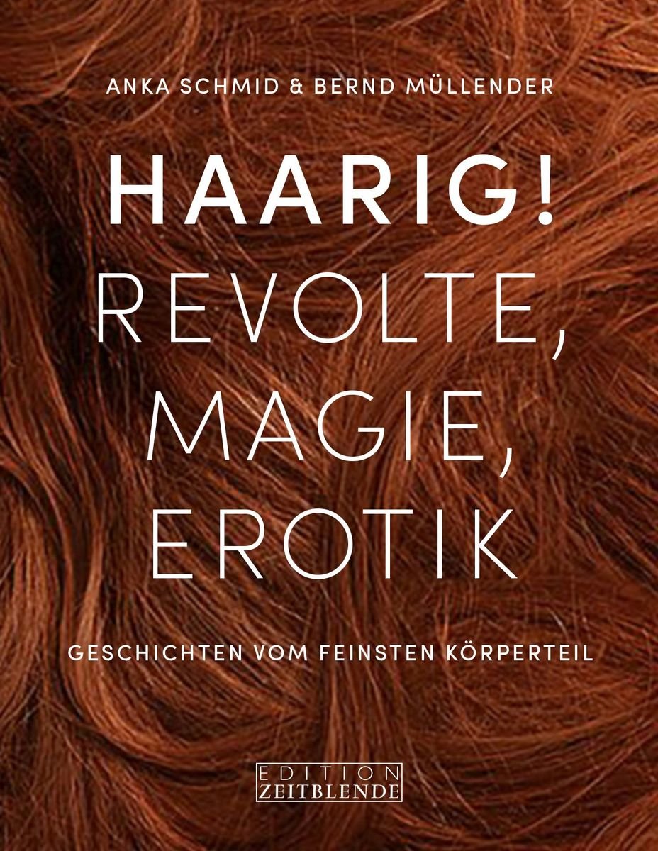 Haarig! Revolte, Magie, Erotik