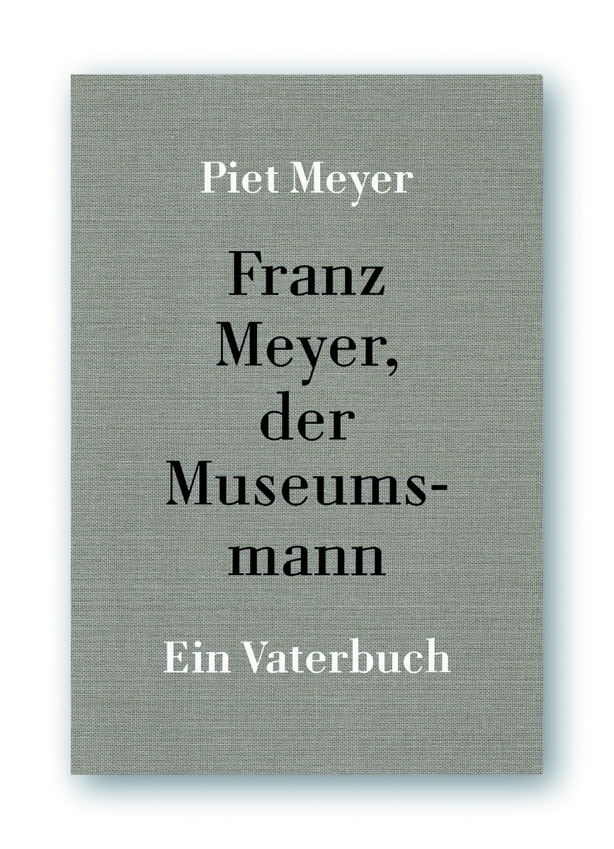 Franz Meyer, der Museumsmann