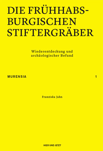 Die frühhabsburgischen Stiftergräber