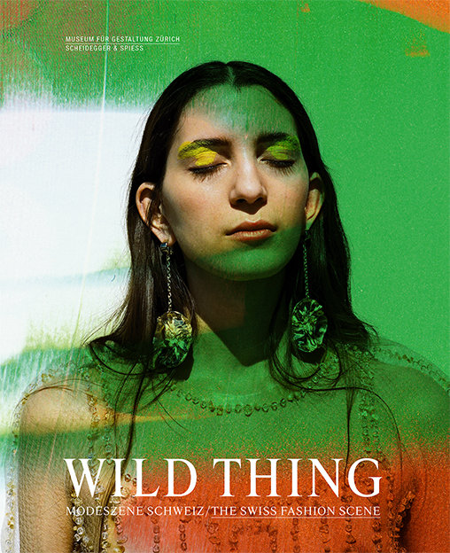 Wild Thing - Modeszene Schweiz