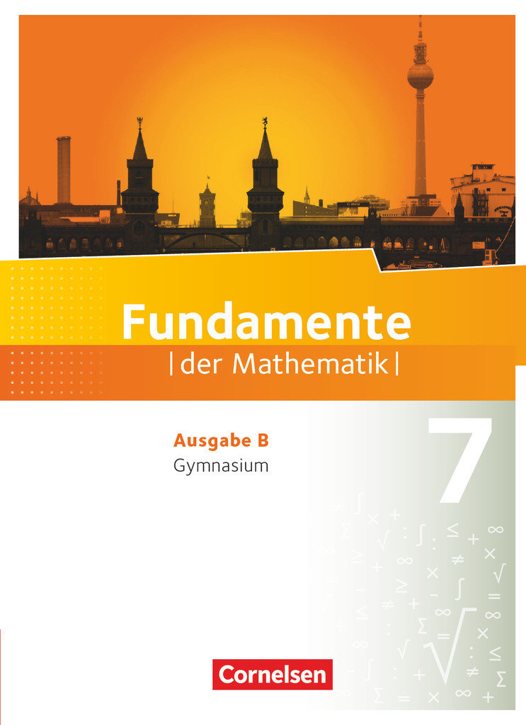 Fundamente der Mathematik, Ausgabe B - ab 2017, 7. Schuljahr, Schulbuch