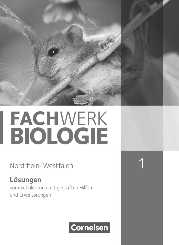 Fachwerk Biologie, Nordrhein-Westfalen, Band 1, Lösungen zum Schülerbuch, Mit gestuften Hilfen und Erweiterungen