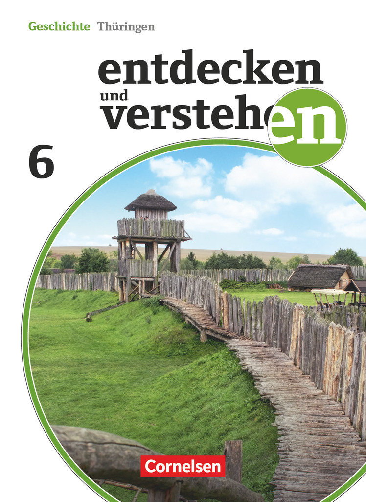 Entdecken und verstehen, Geschichtsbuch, Thüringen 2012, 6. Schuljahr, Vom antiken Griechenland bis zum Ende des Römischen Reiches, Schulbuch