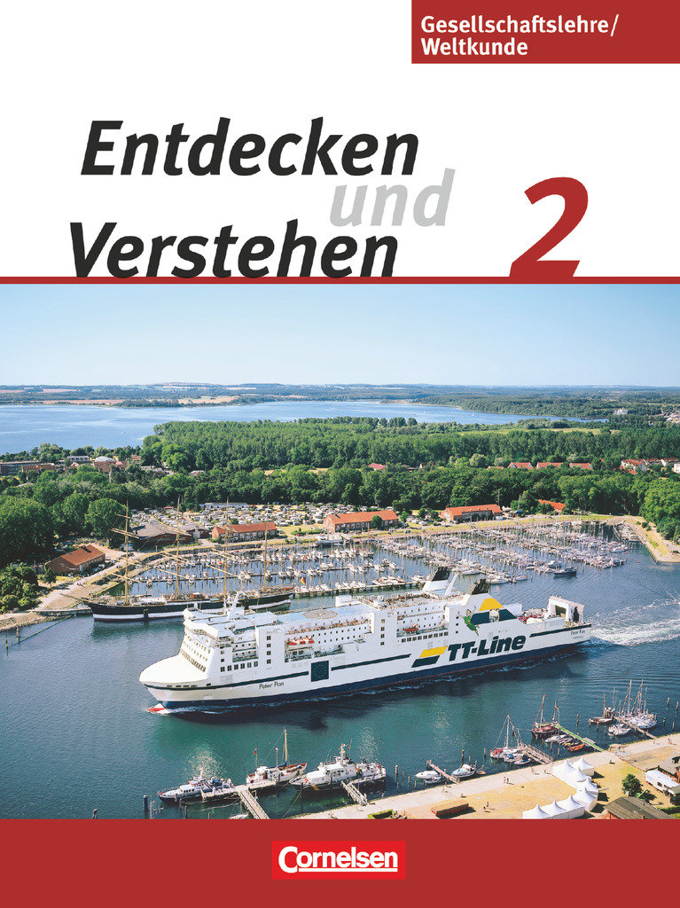 Entdecken und verstehen - Gesellschaftslehre/Weltkunde, Hamburg, Mecklenburg-Vorpommern, Niedersachsen und Schleswig-Holstein, Band 2: 7./8. Schuljahr, Schulbuch