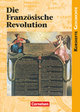 Kurshefte Geschichte, Allgemeine Ausgabe, Die Französische Revolution, Europa in einer Epoche des Umbruchs, Schülerbuch