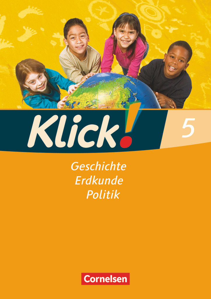 Klick! Geschichte, Erdkunde, Politik, Westliche Bundesländer, 5. Schuljahr, Arbeitsheft