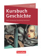 Kursbuch Geschichte, Berlin, Brandenburg, Mecklenburg-Vorpommern - Neue Ausgabe, Von der Antike bis zur Gegenwart, Schulbuch