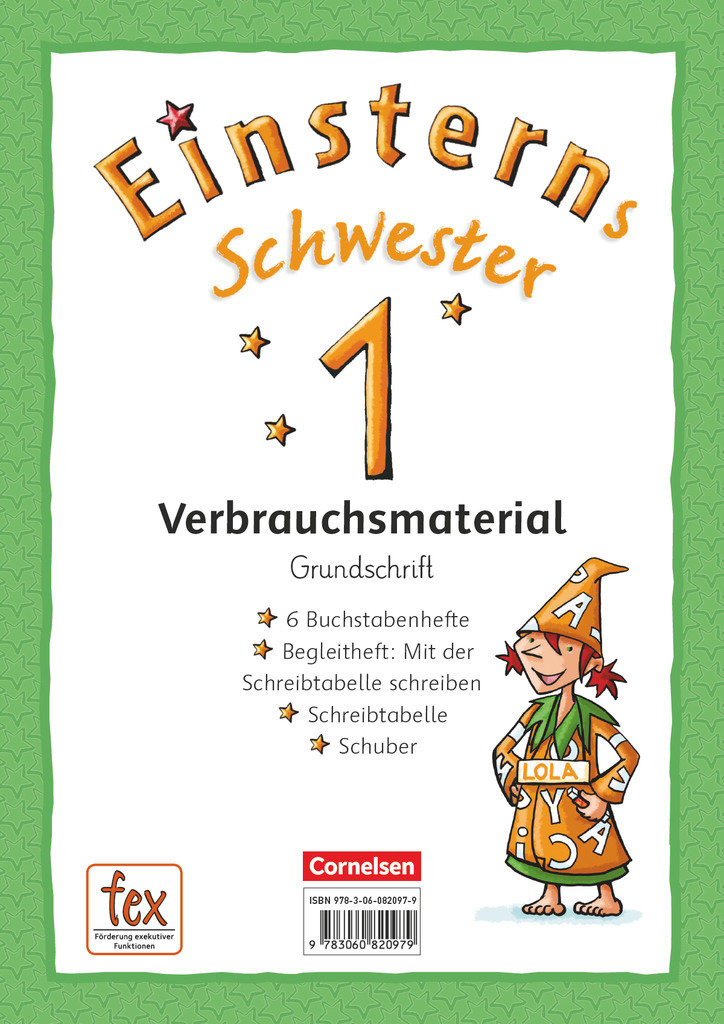 Einsterns Schwester, Erstlesen - Ausgabe 2015, 1. Schuljahr, Grundschrift: 6 Buchstabenhefte und Begleitheft, Mit Schreibtabelle und Schuber