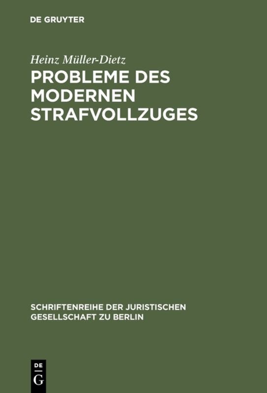 Probleme des modernen Strafvollzuges