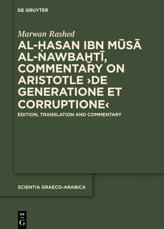 Al-Hasan ibn Musa al-Nawbakhti, Commentary on Aristotle 'De generatione et corruptione'