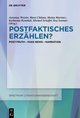 Postfaktisches Erzählen?