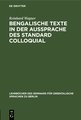 Bengalische Texte in der Aussprache des Standard Colloquial