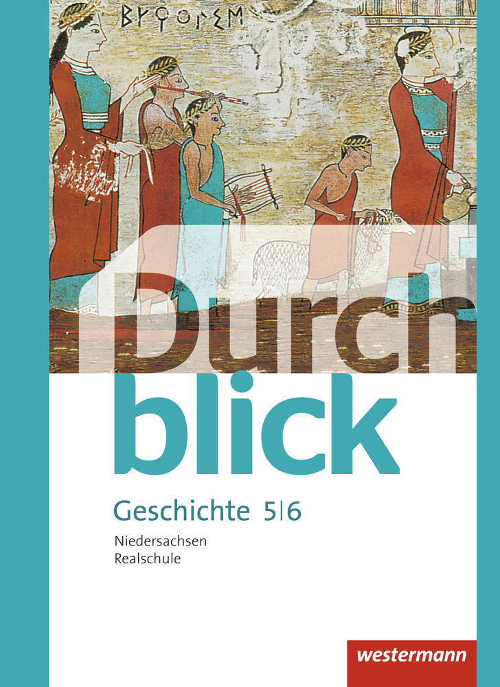 Durchblick Geschichte und Politik - Ausgabe 2015 für Realschulen in Niedersachsen