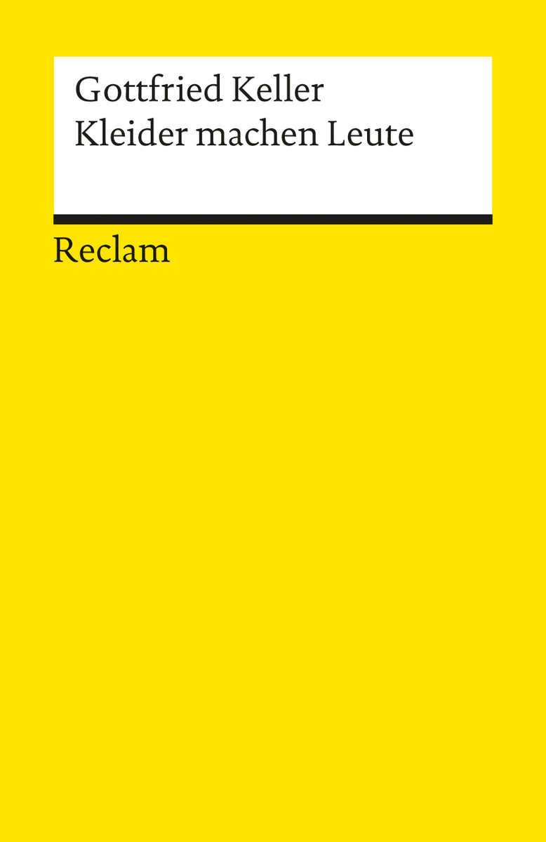 Kleider machen Leute. Novelle. Textausgabe mit Anmerkungen/Worterklärungen