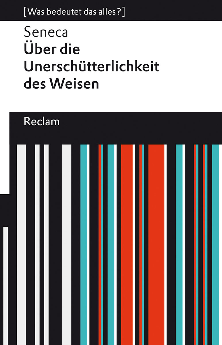 Über die Unerschütterlichkeit des Weisen. [Was bedeutet das alles?]