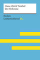 Der Verlorene von Hans-Ulrich Treichel: Lektüreschlüssel mit Inhaltsangabe, Interpretation, Prüfungsaufgaben mit Lösungen, Lernglossar. (Reclam Lektüreschlüssel XL)