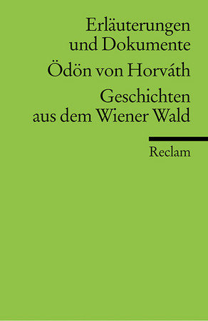 Erläuterungen und Dokumente zu Ödön von Horváth: Geschichten aus dem Wiener Wald