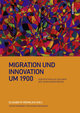 Migration und Innovation um 1900