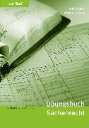 Übungsbuch Sachenrecht