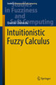 Intuitionistic Fuzzy Calculus