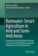 Rainwater-Smart Agriculture in Arid and Semi-Arid Areas