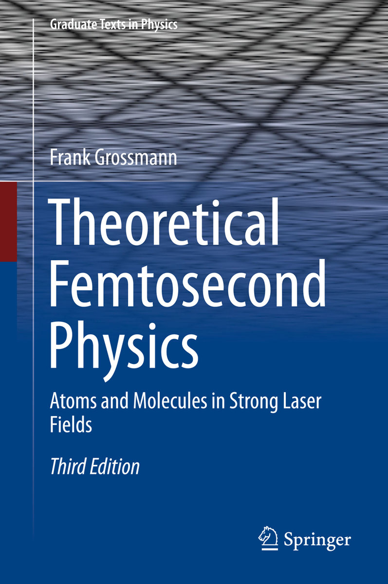 Theoretical Femtosecond Physics