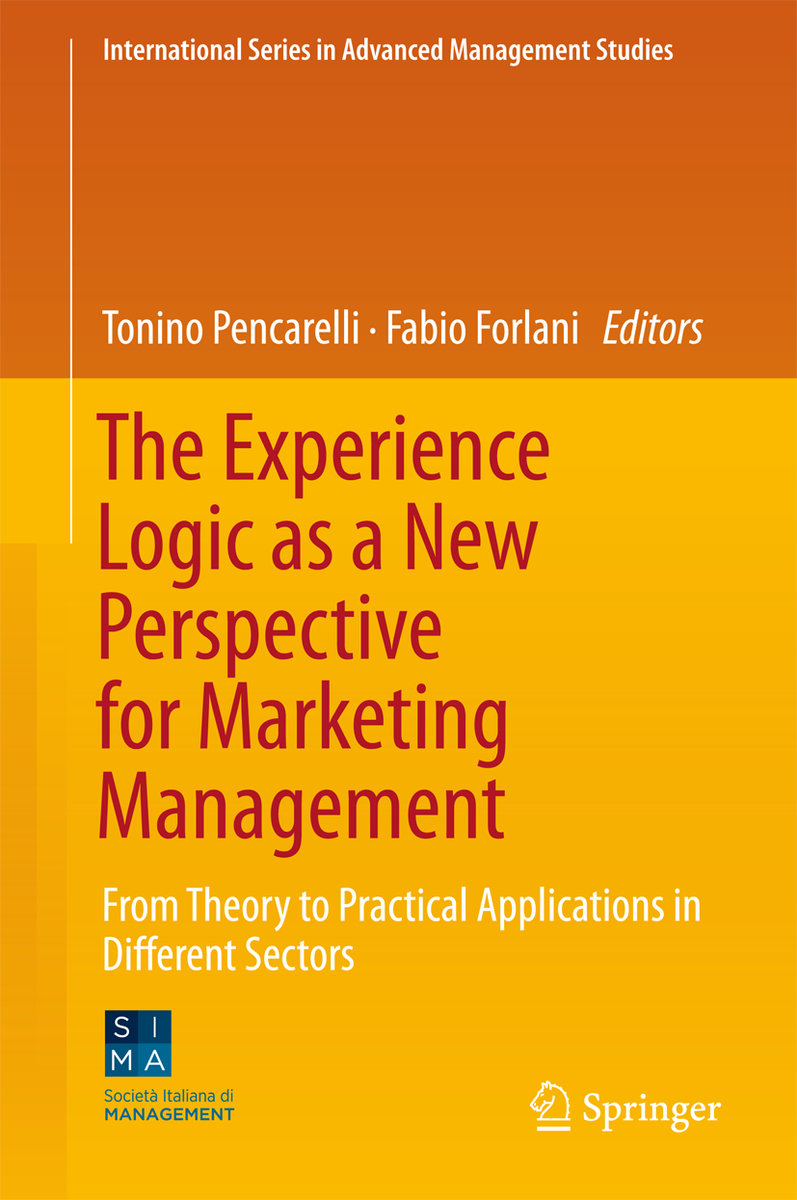 The Experience Logic as a New Perspective for Marketing Management