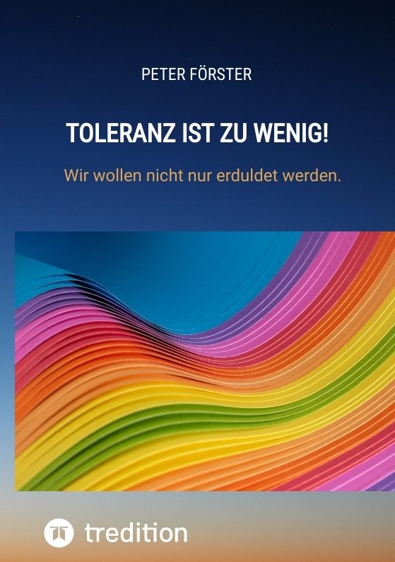 Toleranz ist zu wenig!