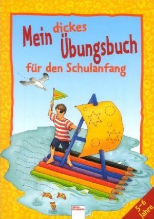 Mein dickes Übungsbuch für den Schulanfang