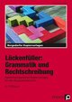 Lückenfüller: Grammatik und Rechtschreibung