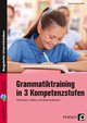 Grammatiktraining in 3 Kompetenzstufen 5./6. Kl