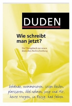 Duden - Wie schreibt man jetzt?