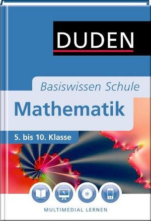 Basiswissen Schule - Mathematik 5. bis 10. Klasse